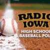 Radio Iowa/Baseball Coaches Association High School Poll